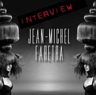 Exclusive Interview of Jean-Michel FARETRA